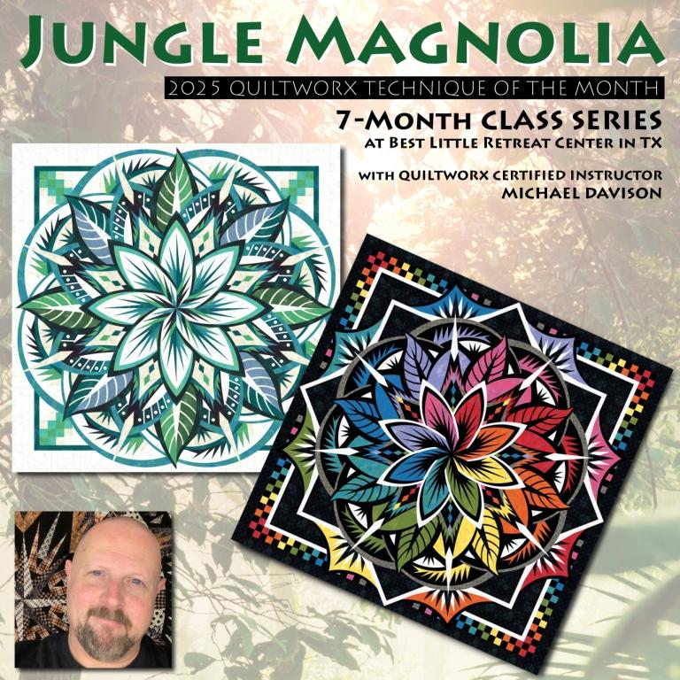 Jungle Magnolia - 7 Part Series - Quiltworx Technique of the Month with Michael Davison